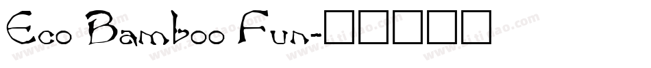 Eco Bamboo Fun字体转换
